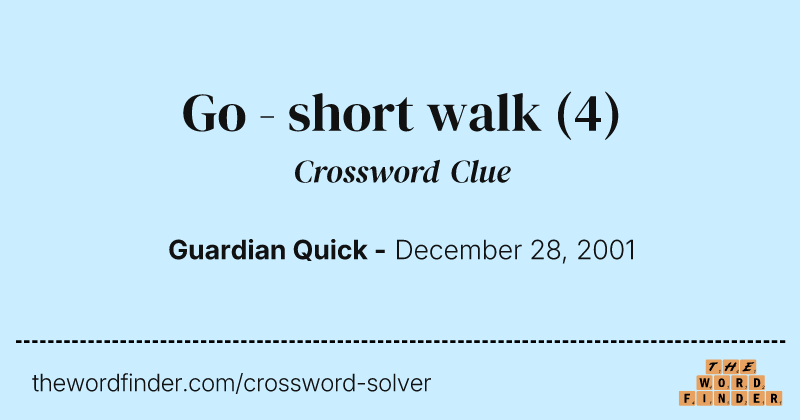 Go - short walk crossword clue image