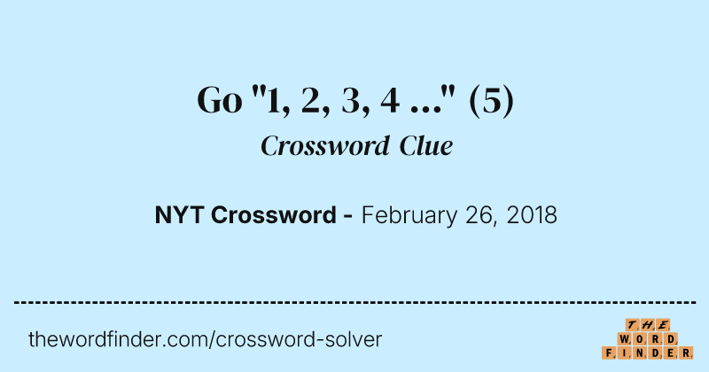 Go "1, 2, 3, 4 ..." crossword clue image
