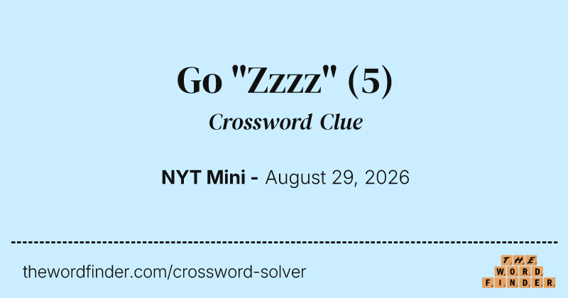 Go "Zzzz" crossword clue image