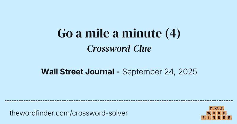 Go a mile a minute crossword clue image