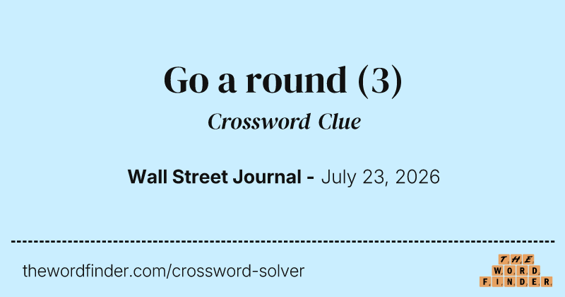 Go a round crossword clue image