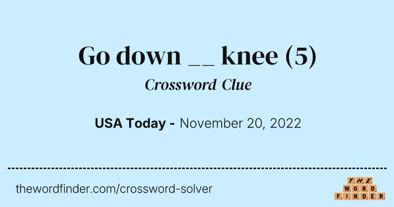 Go down __ knee crossword clue image