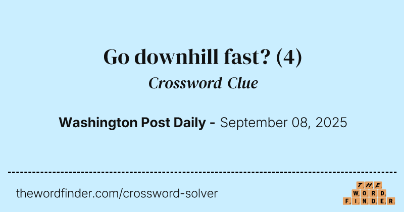 Go downhill fast? crossword clue image