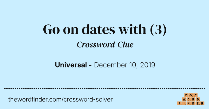 Go on dates with crossword clue image