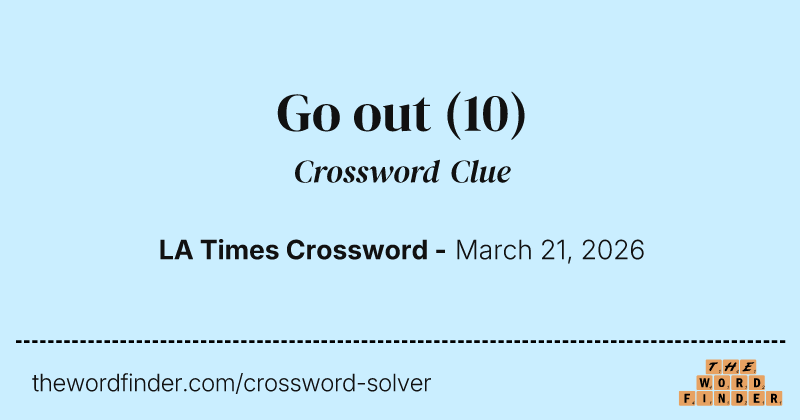 Go out crossword clue image