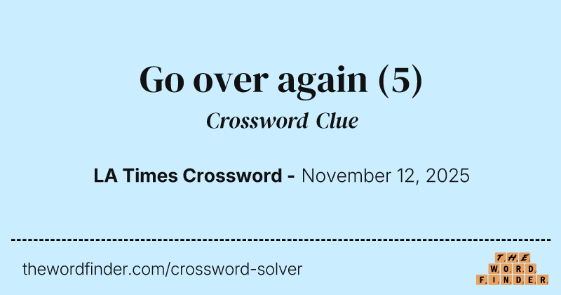 Go over again crossword clue image