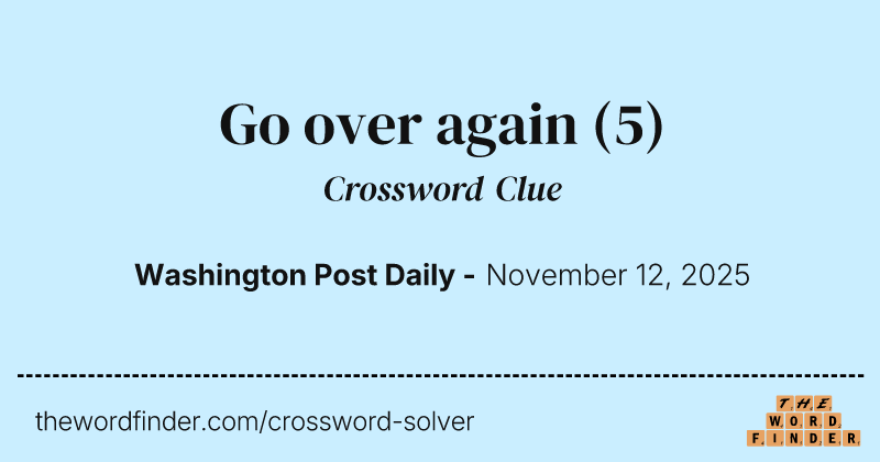 Go over again crossword clue image