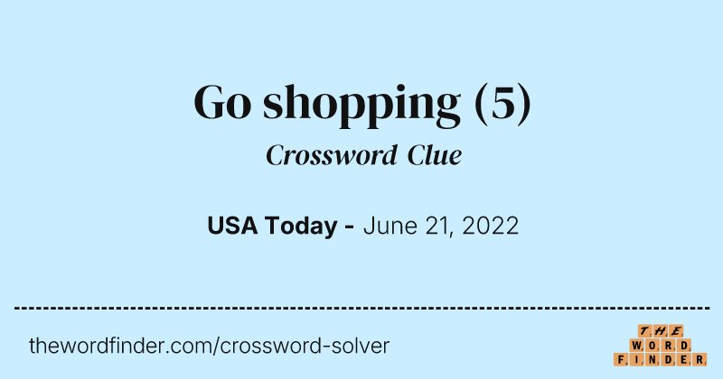 Go shopping crossword clue image