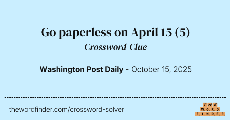 Go paperless on April 15 crossword clue image