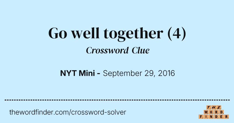 Go well together crossword clue image