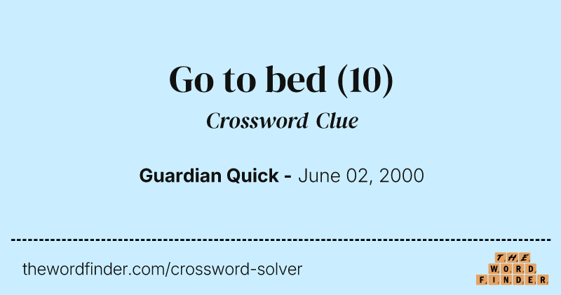 Go to bed crossword clue image