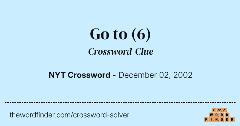 Go to crossword clue image