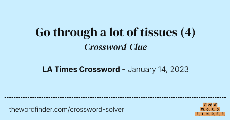 Go through a lot of tissues crossword clue image