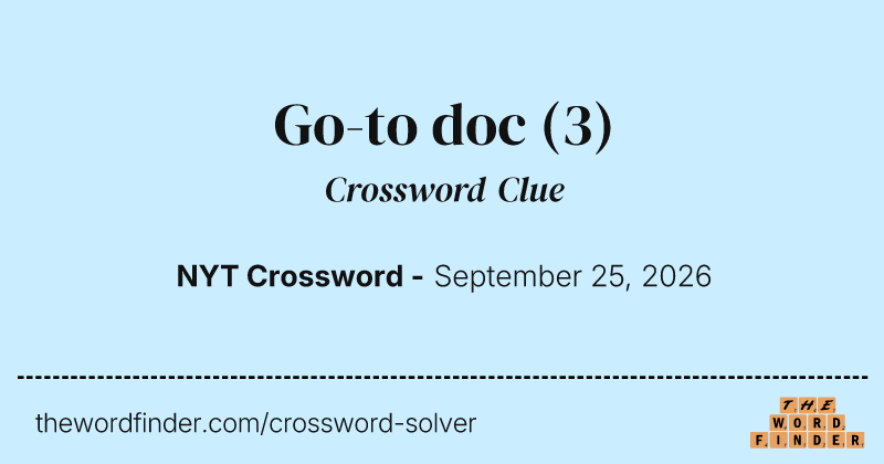Go-to doc crossword clue image