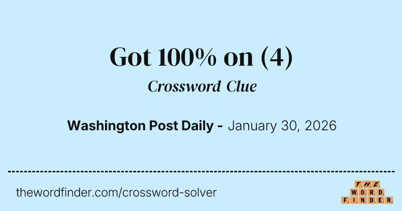 Got 100% on crossword clue image