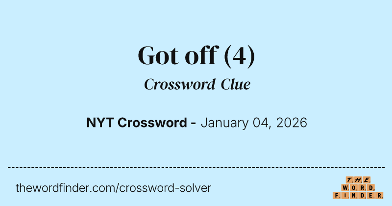 Got off crossword clue image