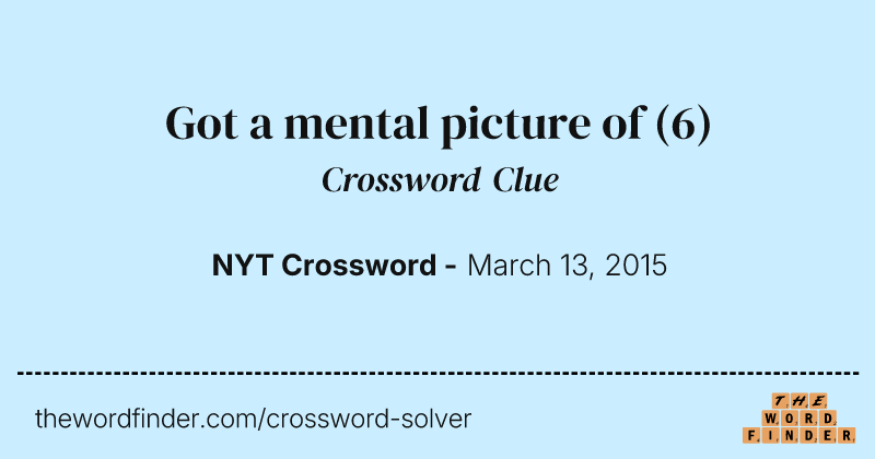 Got a mental picture of crossword clue image