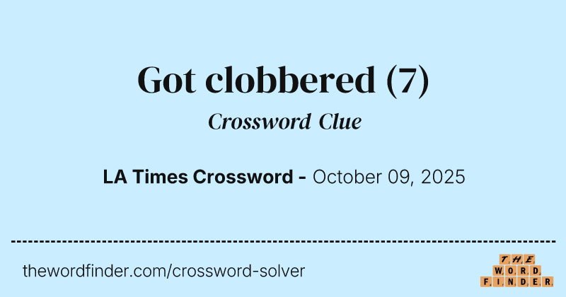 Got clobbered crossword clue image
