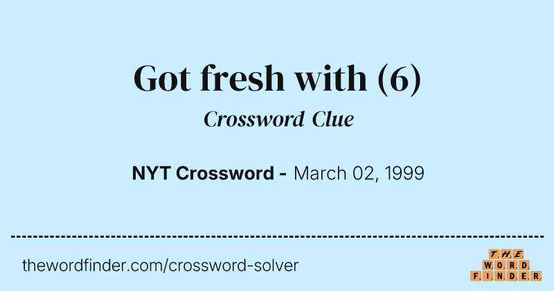 Got fresh with crossword clue image