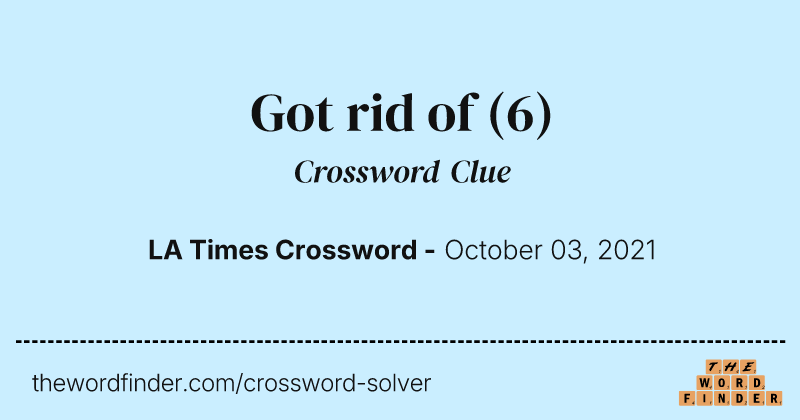 Got rid of crossword clue image