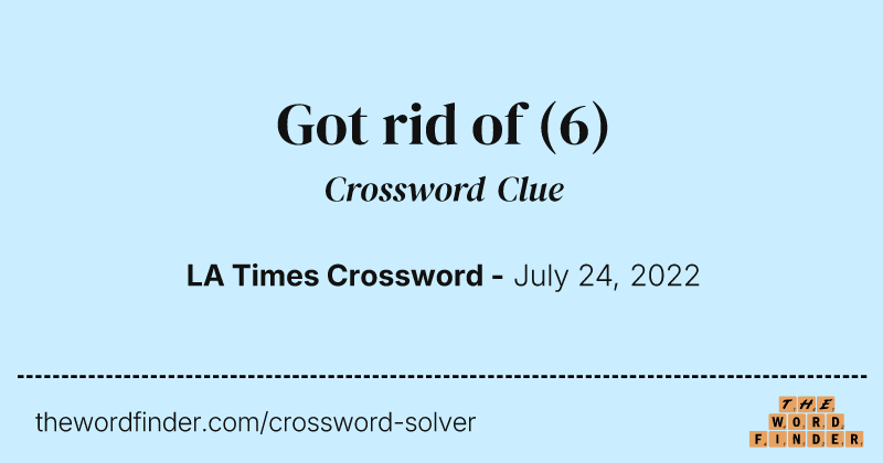 Got rid of crossword clue image