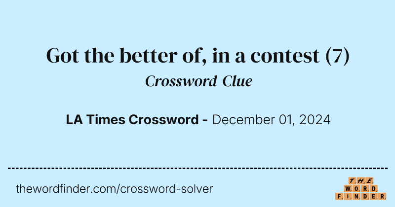 Got the better of, in a contest crossword clue image
