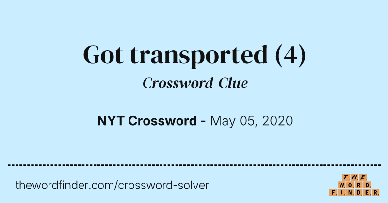 Got transported crossword clue image