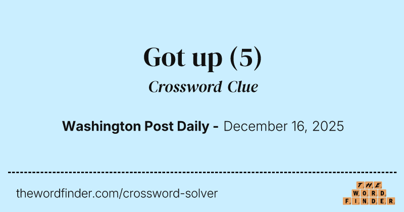 Got up crossword clue image