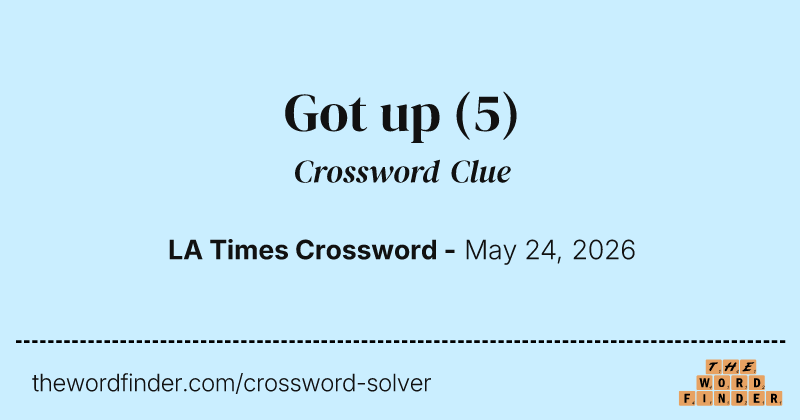 Got up crossword clue image