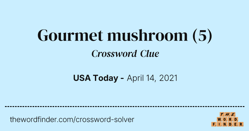 Gourmet mushroom crossword clue image