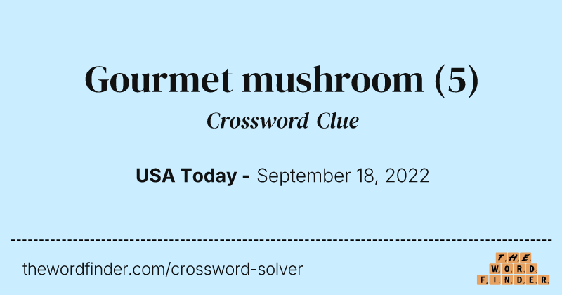 Gourmet mushroom crossword clue image
