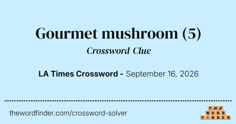 Gourmet mushroom crossword clue image