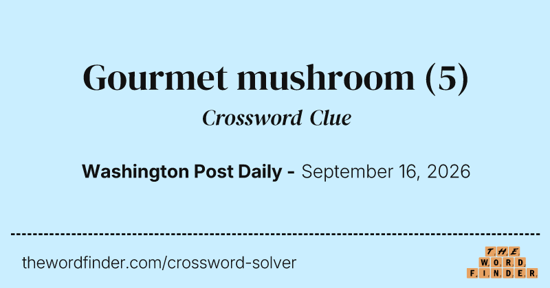 Gourmet mushroom crossword clue image