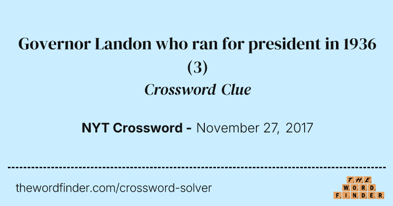Governor Landon who ran for president in 1936 crossword clue image