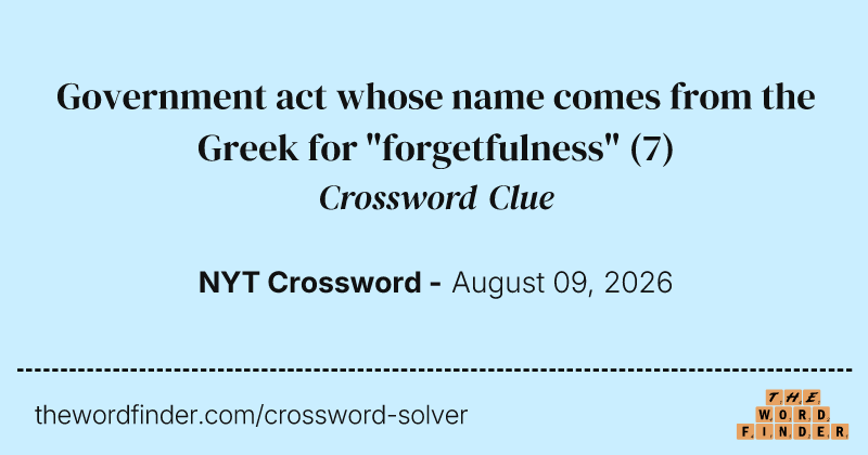 Government act whose name comes from the Greek for "forgetfulness" crossword clue image