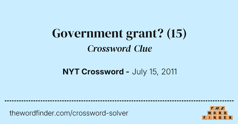 Government grant? crossword clue image