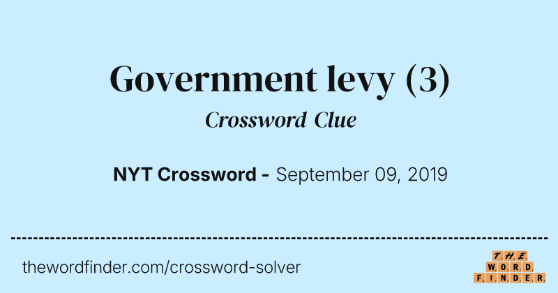 Government levy crossword clue image