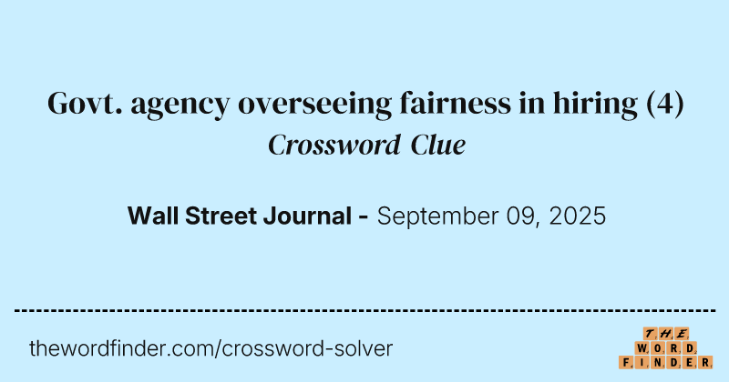 Govt. agency overseeing fairness in hiring crossword clue image