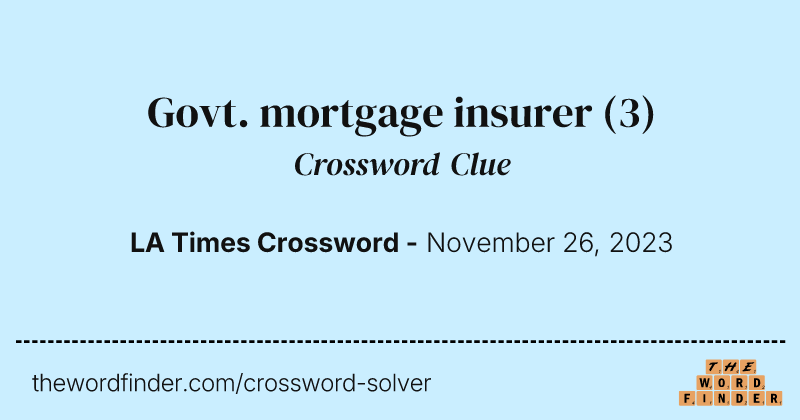 Govt. mortgage insurer crossword clue image