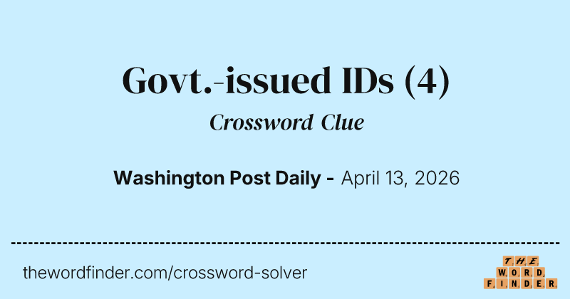 Govt.-issued IDs crossword clue image