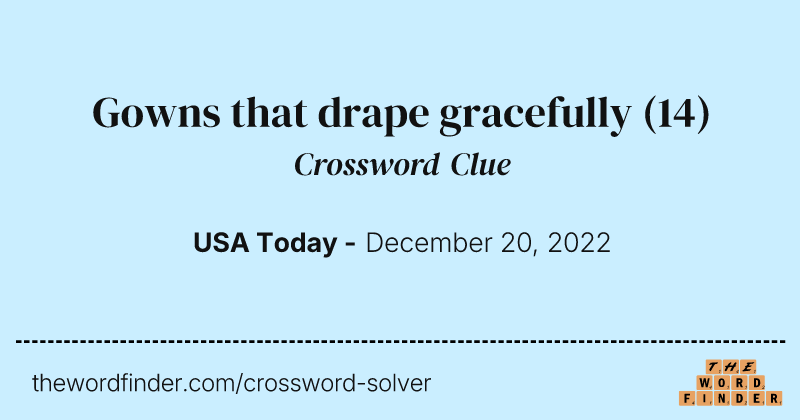 Gowns that drape gracefully crossword clue image