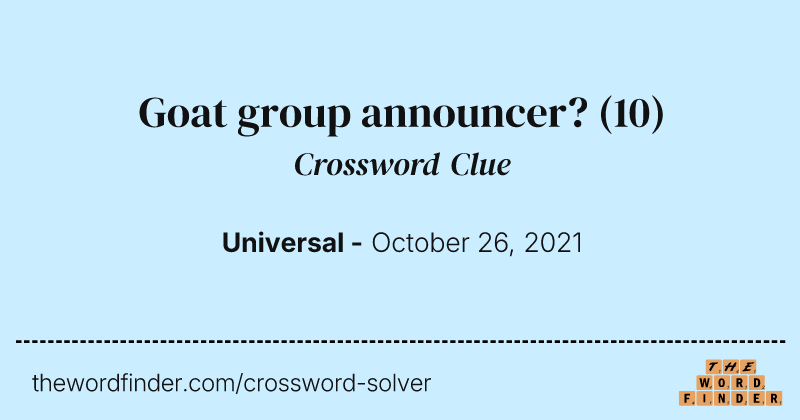Goat group announcer? crossword clue image