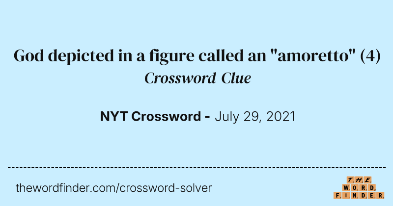 God depicted in a figure called an "amoretto" crossword clue image