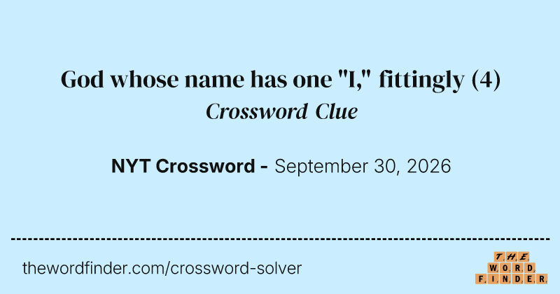 God whose name has one "I," fittingly crossword clue image