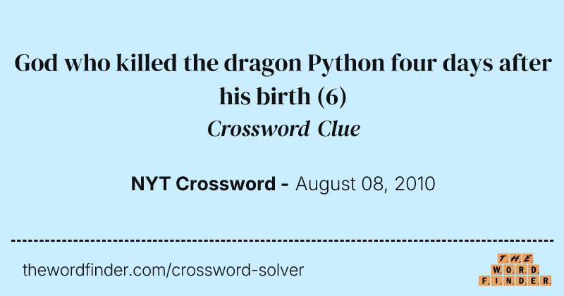 God who killed the dragon Python four days after his birth crossword clue image