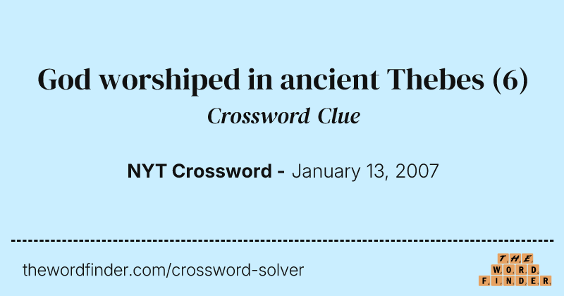God worshiped in ancient Thebes crossword clue image
