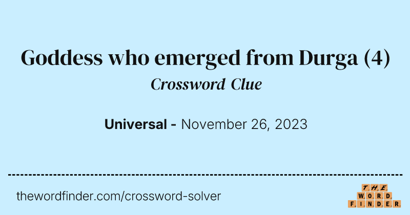 Goddess who emerged from Durga crossword clue image