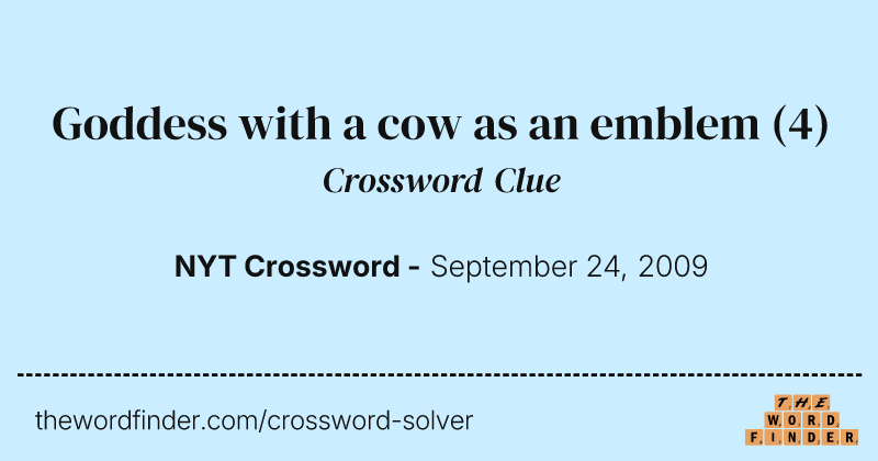 Goddess with a cow as an emblem crossword clue image