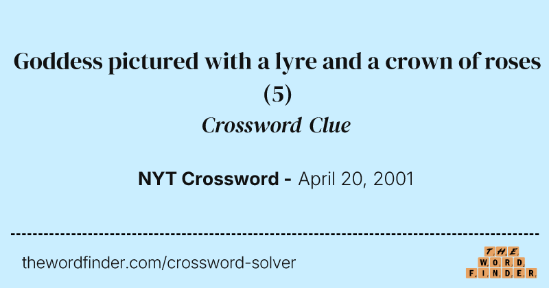 Goddess pictured with a lyre and a crown of roses crossword clue image
