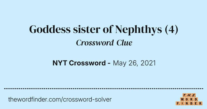 Goddess sister of Nephthys crossword clue image